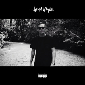 John Wayne的專輯John Wayne (Explicit)