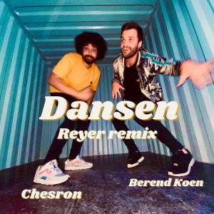 Listen to Dansen (Reyer Remix) song with lyrics from Chesron