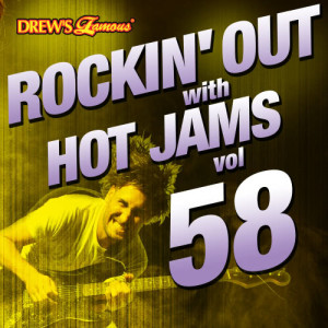 Rockin' out with Hot Jams, Vol. 58 (Explicit)