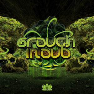 Grouch in Dub的專輯Grouch in Dub