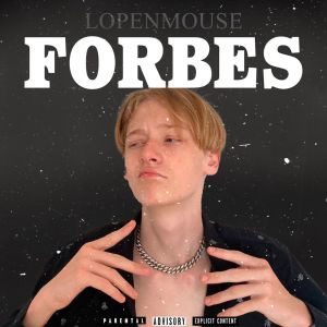 Album FORBES (Explicit) from lopenmouse