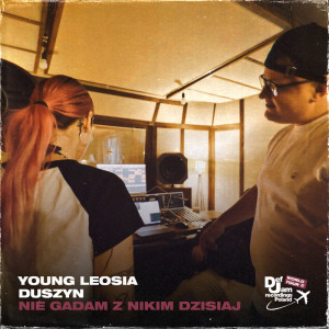 Young Leosia的專輯NIE GADAM Z NIKIM DZISIAJ (Explicit)