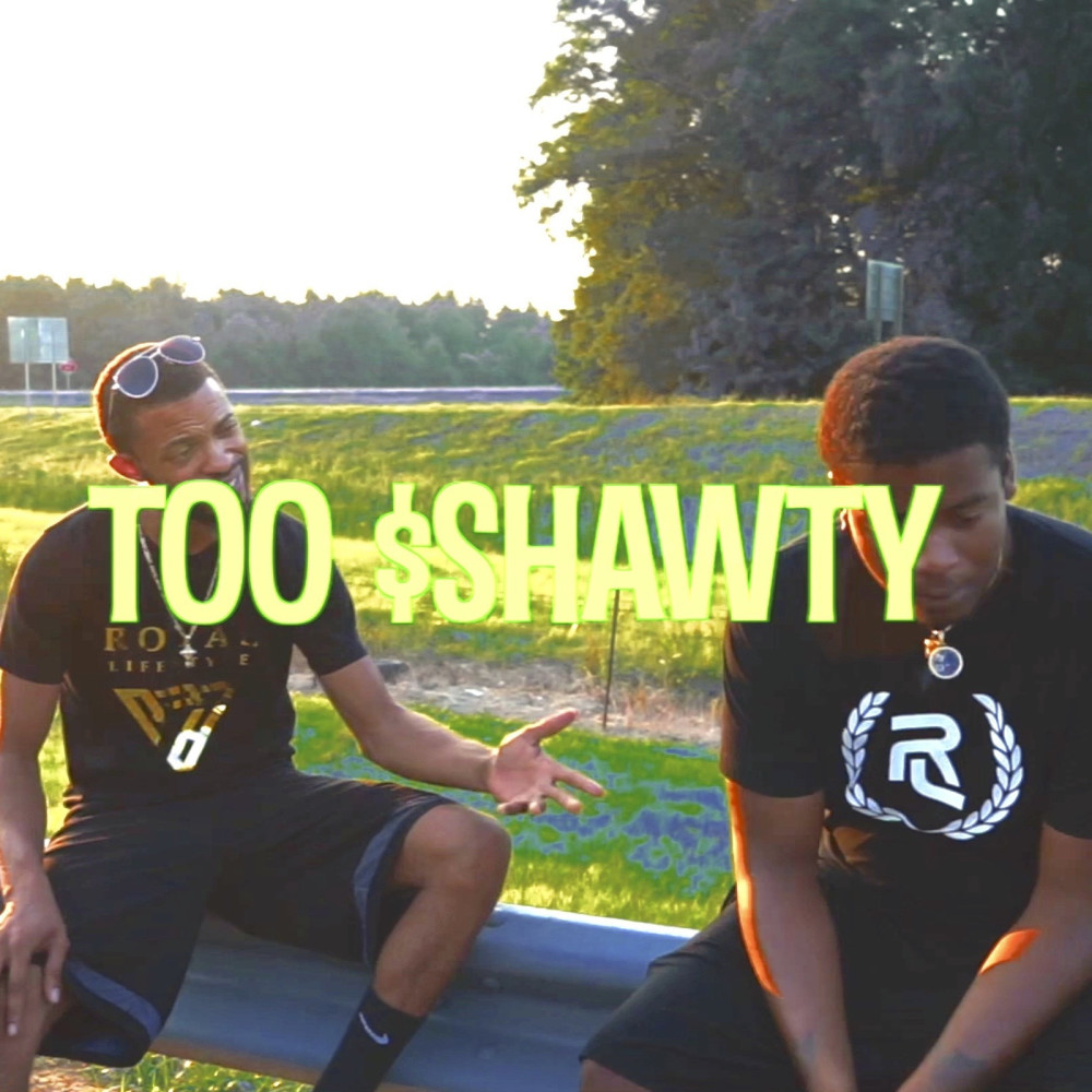 Too $Shawty (Explicit)