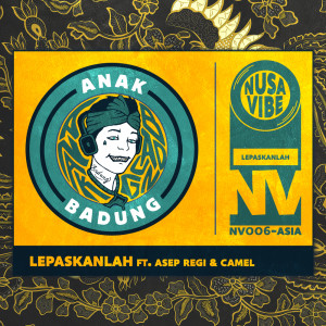 ดาวน์โหลดและฟังเพลง Lepaskanlah พร้อมเนื้อเพลงจาก Anak Badung