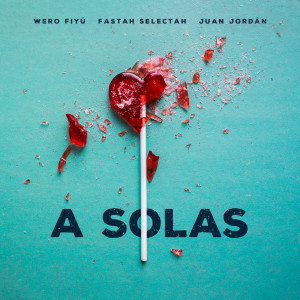 收聽Wero Fiyu的A solas (Explicit)歌詞歌曲
