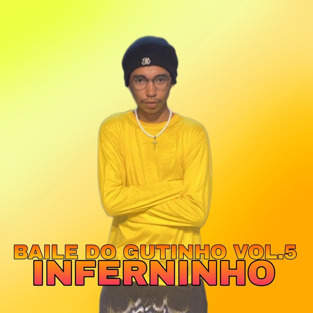 Baile do Gutinho, Vol.5 (Remix|Explicit)