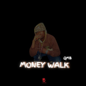 Album Money Walk (Explicit) from Qmb