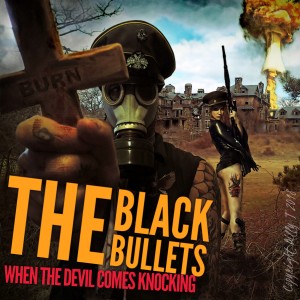 The Black Bullets的專輯When the Devil Comes Knocking