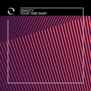 Dengarkan Your Time Baby lagu dari Gravity dengan lirik