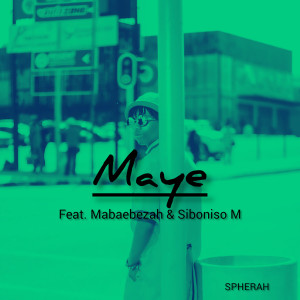Listen to Maye song with lyrics from Spherah