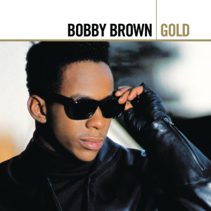 อัลบัม Gold ศิลปิน Bobby Brown