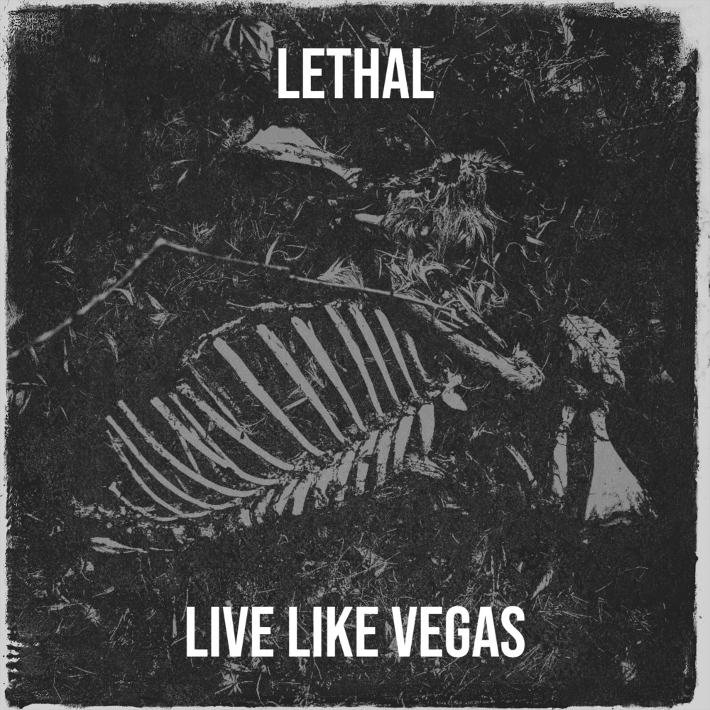 Lethal (Explicit)