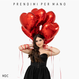 收聽MDC的Prendimi Per Mano歌詞歌曲