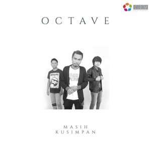 ดาวน์โหลดและฟังเพลง Masih Kusimpan พร้อมเนื้อเพลงจาก Octave