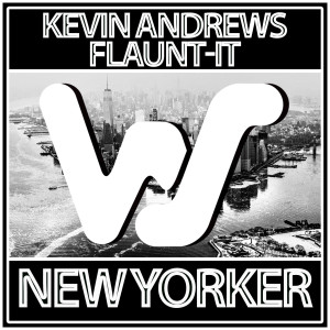 Flaunt-It的專輯New Yorker