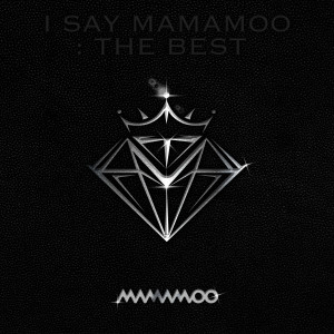 I SAY MAMAMOO : THE BEST dari Mamamoo
