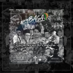 收听Baga Pama Utama的Perjalanan Pramuka歌词歌曲