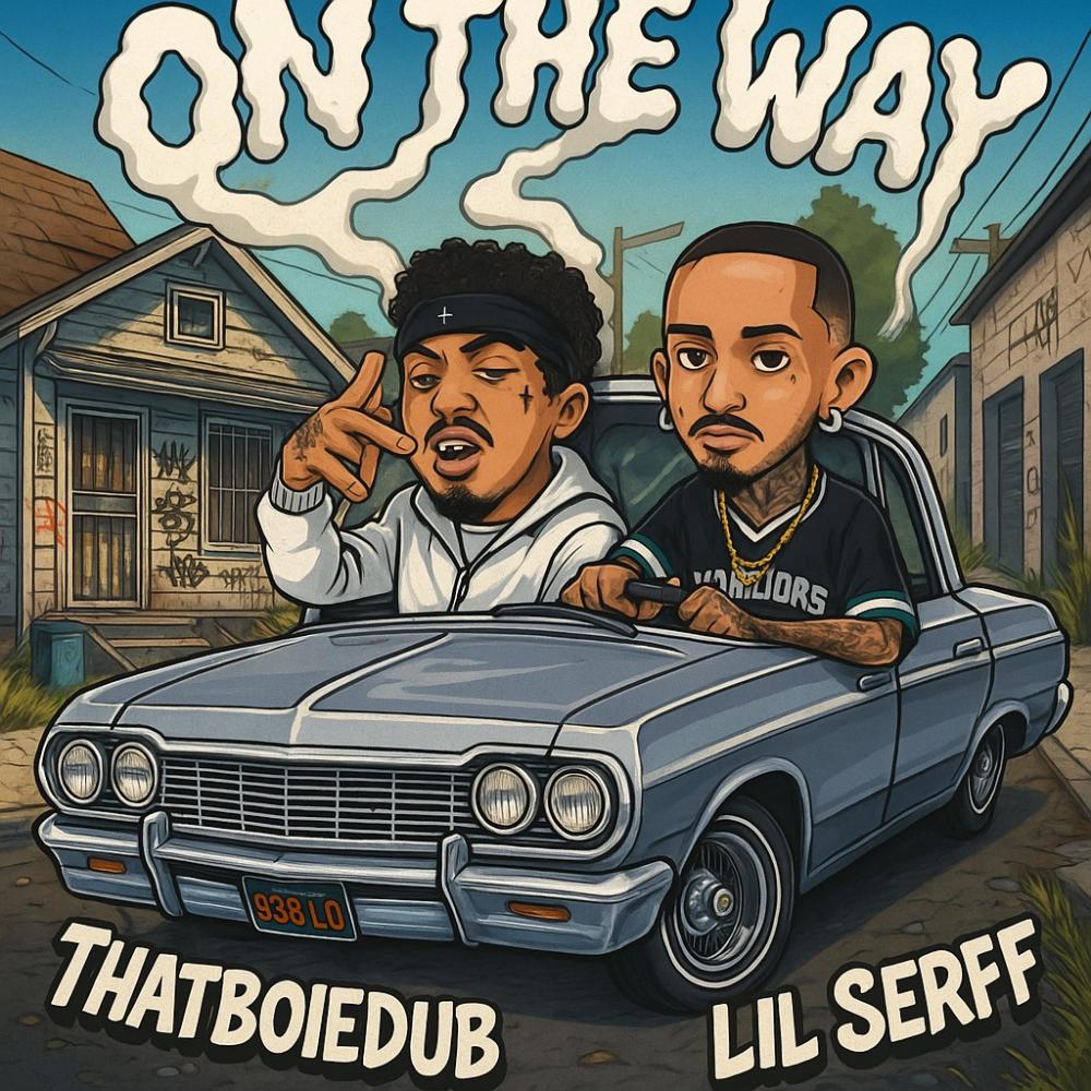 On The Way (feat. Lil Serff) (Explicit)