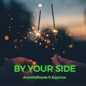ดาวน์โหลดและฟังเพลง By your side พร้อมเนื้อเพลงจาก AronMaRowie