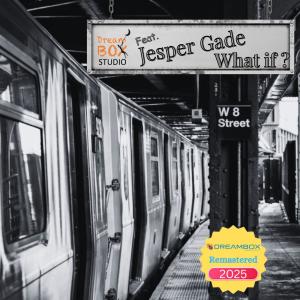 收聽Dreambox Studios的What if ? (feat. Jesper Gade & Steffen Schackinger) (Remastered 2025)歌詞歌曲