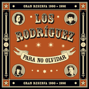 อัลบัม Para no olvidar ศิลปิน Los Rodriguez