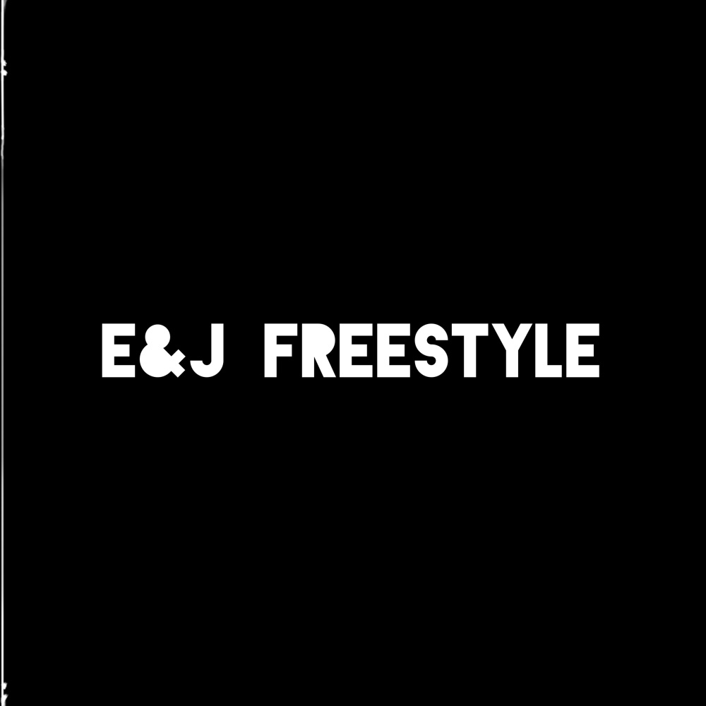 E&j Freestyle (Explicit)