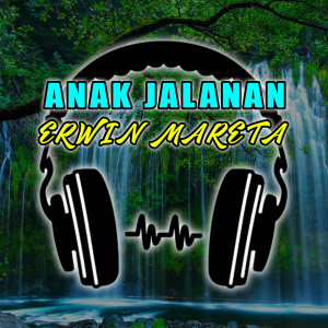 Album ANAK JALANAN from Erwin Mareta