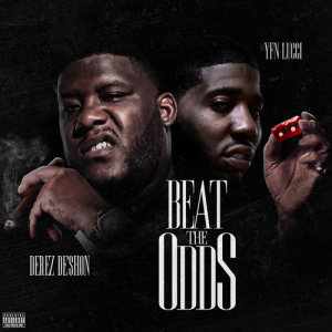 ดาวน์โหลดและฟังเพลง Beat The Odds (feat. YFN Lucci) พร้อมเนื้อเพลงจาก Derez De'Shon
