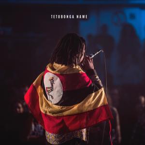 Bana Mutibwa的專輯Tetubonga Nawe (Explicit)
