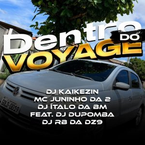 Dengarkan Dentro do Voyage (Explicit) lagu dari dj italo da bm dengan lirik
