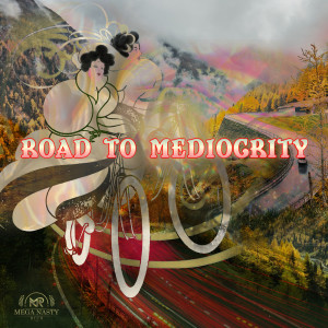 Road to Mediocrity