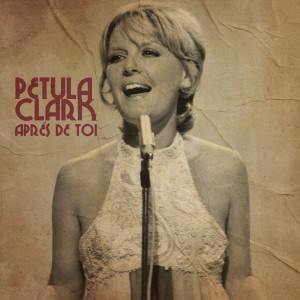 อัลบัม Auprés de toi ศิลปิน Petula Clark