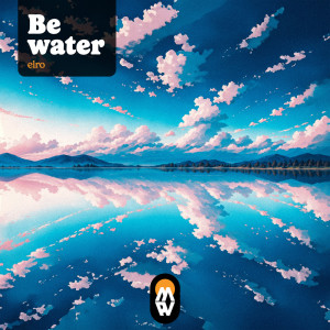 Elro的專輯Be water
