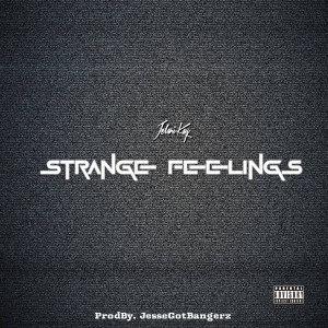 Jelani Kay的專輯Strange Feelings (Explicit)