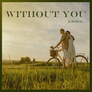 Fjord的專輯Without You