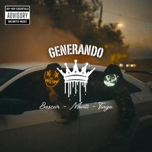 Unlimited music的專輯Generando (feat. Bascur, Monti & Tiago) [Explicit]