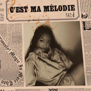 Album C'est Ma Mélodie oleh Fadi