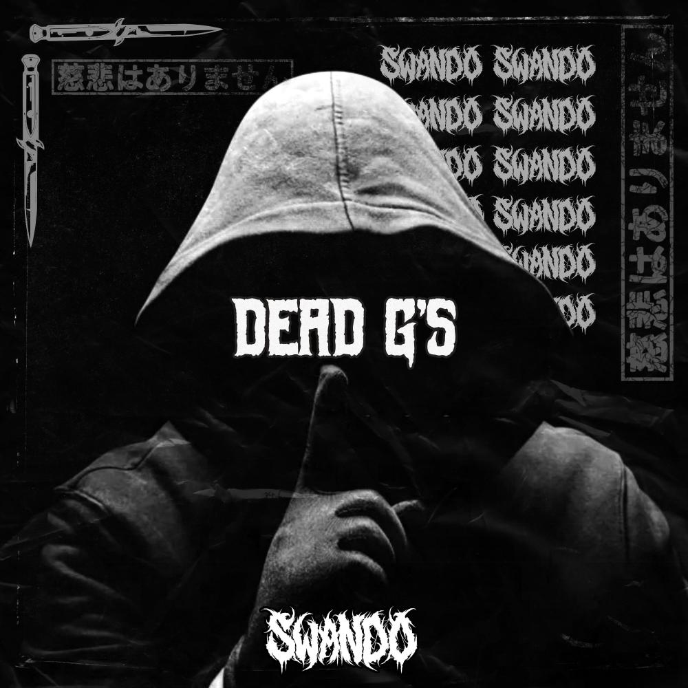 DEAD G's (Explicit)