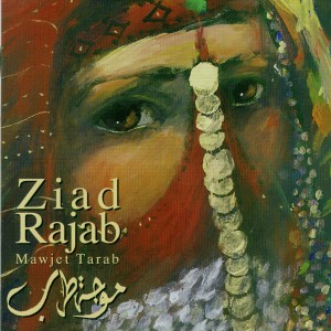 Ziad Rajab的專輯Mawjet Tarab