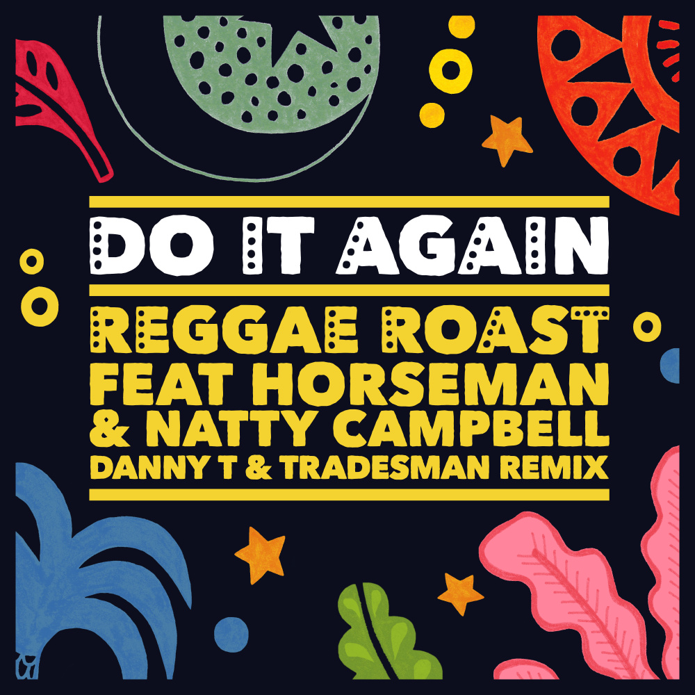 Do It Again (feat. Horseman & Natty Campbell) (Danny T & Tradesman Remix)