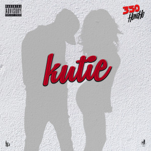 Dengarkan lagu Kutie (Explicit) nyanyian 350HONCHO dengan lirik