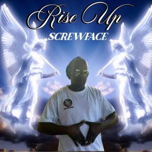 Album Rise Up from Screwface