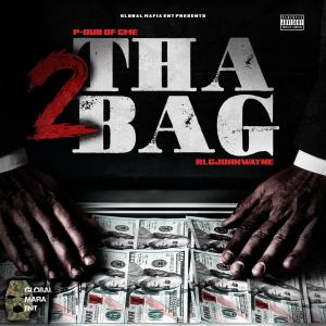 2 Tha Bag (feat. Rlgjohnwayne) (Explicit)