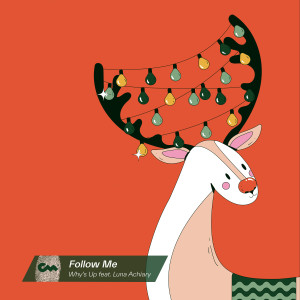 ดาวน์โหลดและฟังเพลง Follow Me พร้อมเนื้อเพลงจาก Why's Up