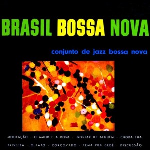ดาวน์โหลดและฟังเพลง O Amor e a Rosa (其他) พร้อมเนื้อเพลงจาก Conjunto de Jazz Bossa Nova