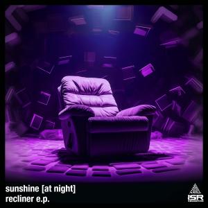 Sunshine [at night]的專輯Recliner