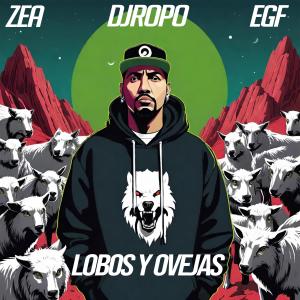 El Gordo Flacko的專輯Lobos y Ovejas (feat. Zea, Dj Ropo & Mugas Prod) [Explicit]