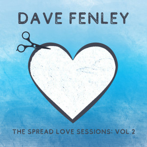 Album The Spread Love Sessions, Vol. 2 from Dave Fenley