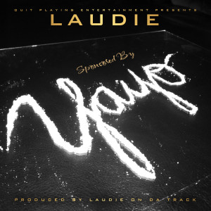 Laudie的专辑Sponsored by Yayo (Explicit)