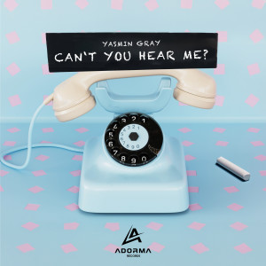 Dengarkan Can't You Hear Me lagu dari Yasmin Gray dengan lirik